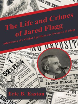 cover image of The life and crimes of Jared Flagg